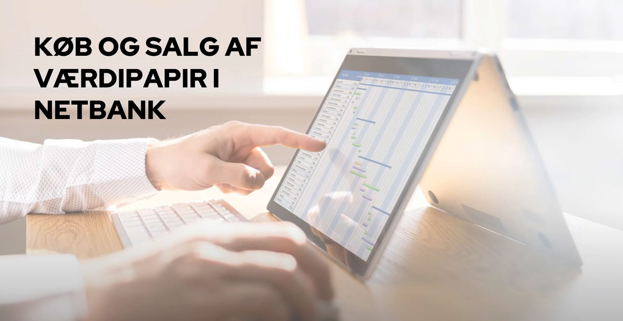 Køb og salg af værdipapir i Netbank